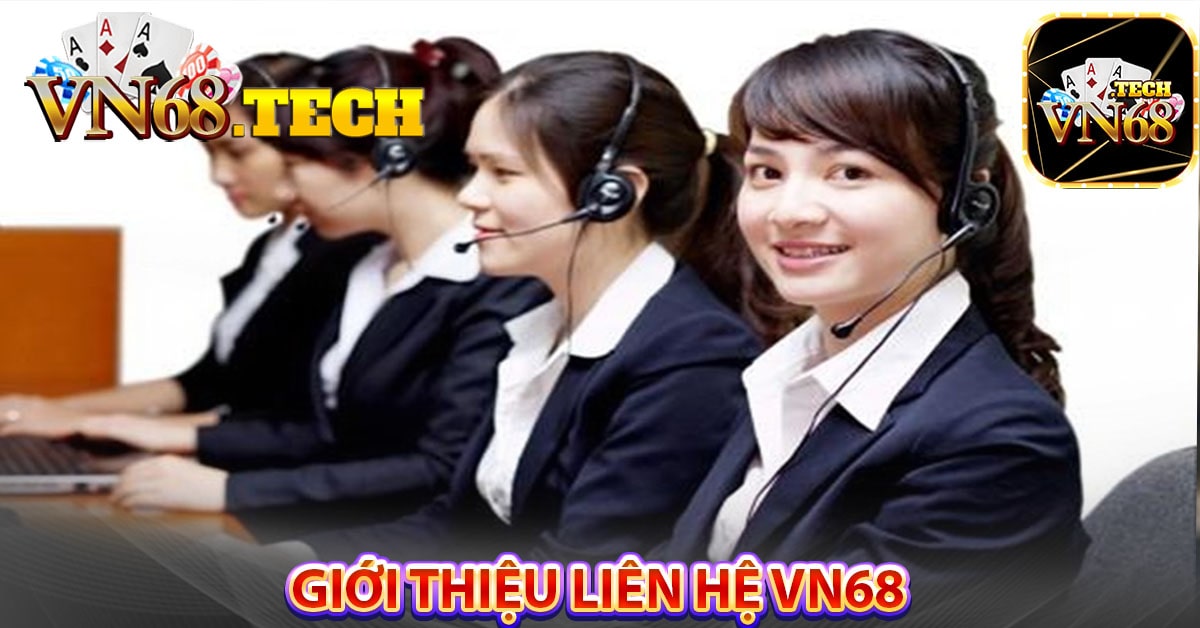 Giới thiệu liên hệ VN68